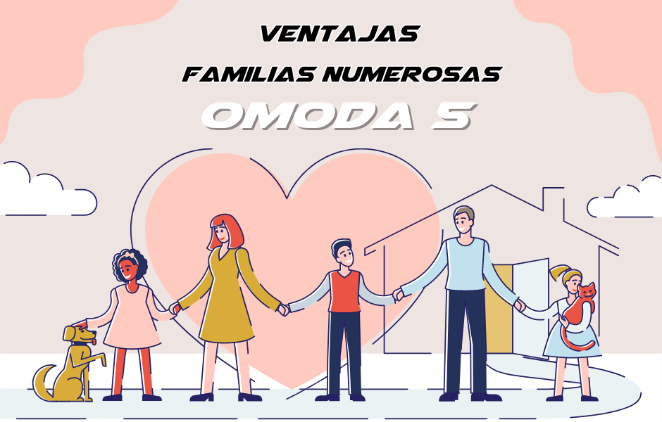 ventajas familias numerosas OMODA 5