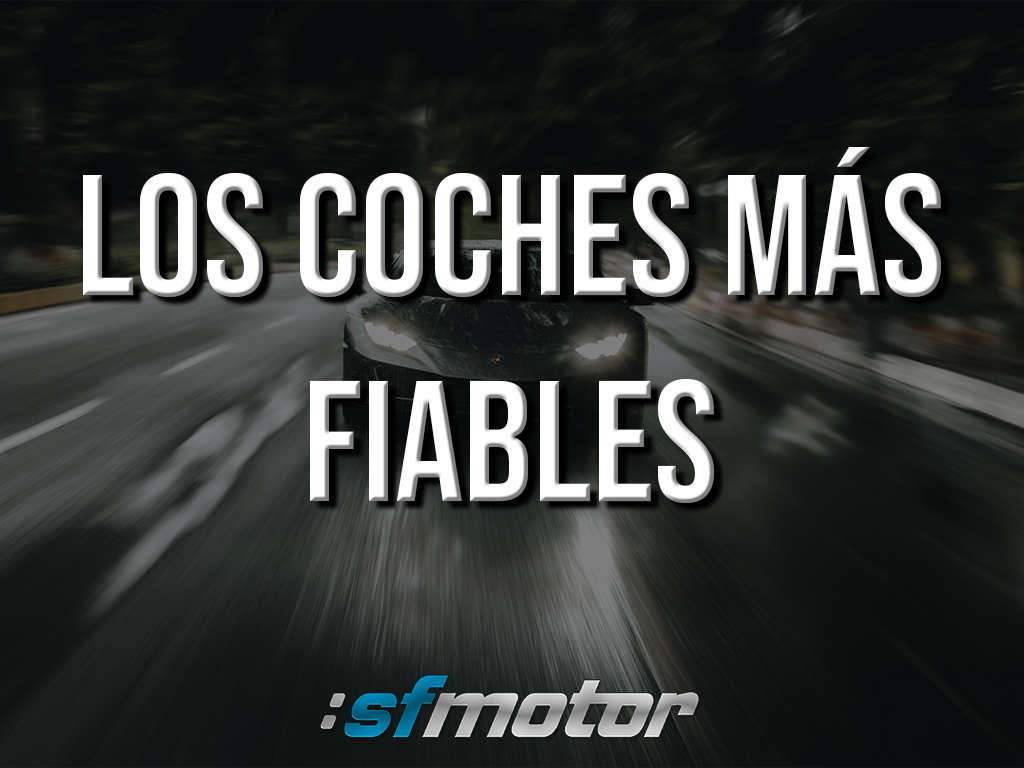 coches mas fiables y seguros